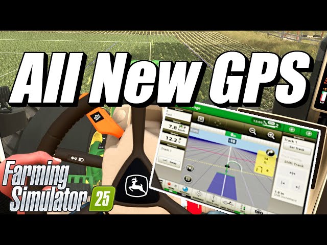 All New Farming Simulator 25 GPS, How it Works!