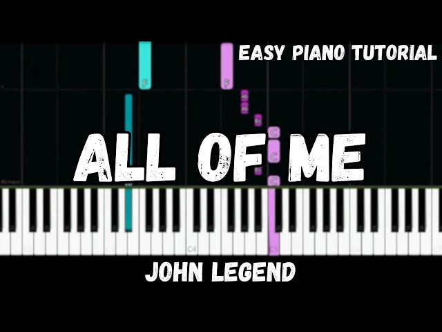 John Legend - All of Me (Easy Piano Tutorial)