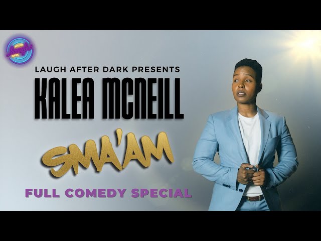 Sma’am | Kalea McNeill | Laugh After Dark Stand Up Comedy Special