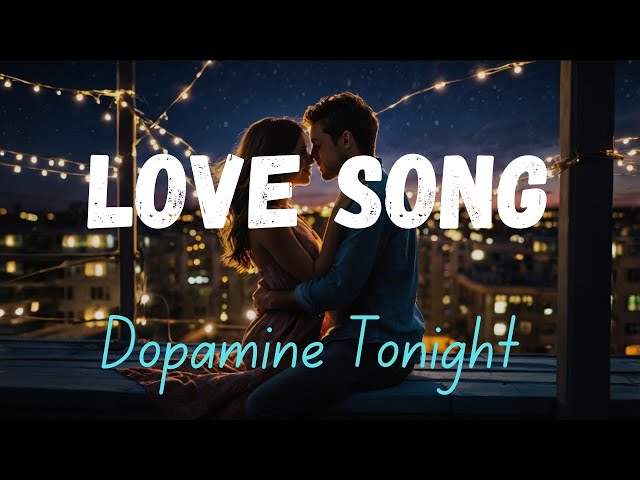 Dopamine Tonight | A Passionate Love Song That Sparks Emotion " Romance song -2024 official video.