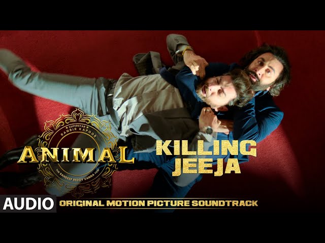 ANIMAL (BGM): KILLING JEEJA | Harshavardhan R | Ranbir K, Sandeep V, Bhushan K