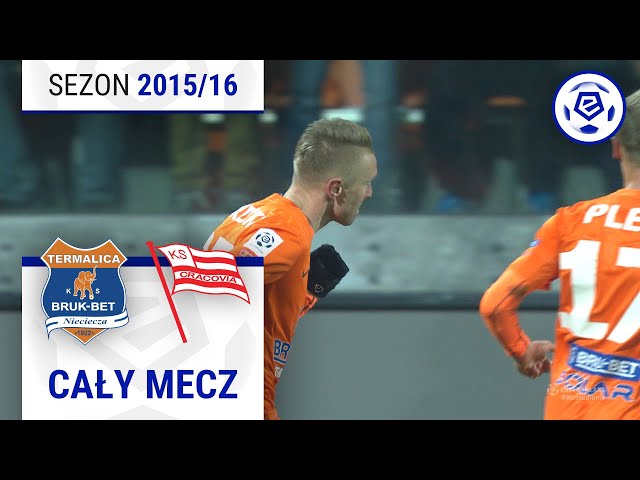 (2/2) Termalica Bruk-Bet Nieciecza - Cracovia | CAŁY MECZ | Ekstraklasa 2015/16 | 23. Kolejka