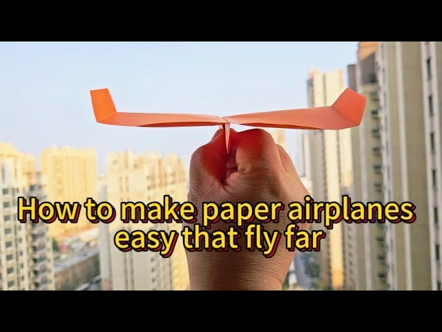 How to make paper airplanes easy that fly far | How to build a good paper airplane easy