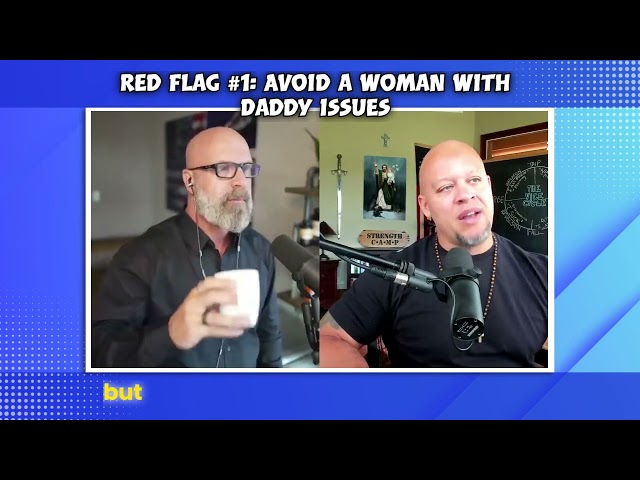 Avoid A Woman With Daddy Issues: Red Flag: Elliott Hulse with Richard Cooper @elliotthulse-2 #yoelliott