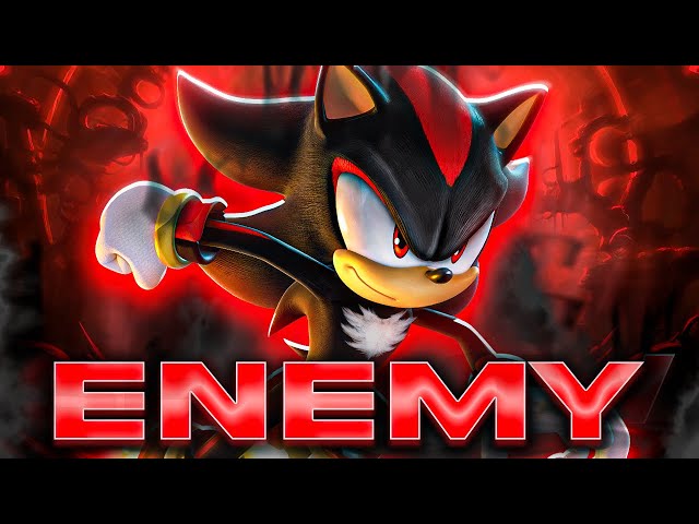 Sonic Movie 3 Shadow Song: Enemy