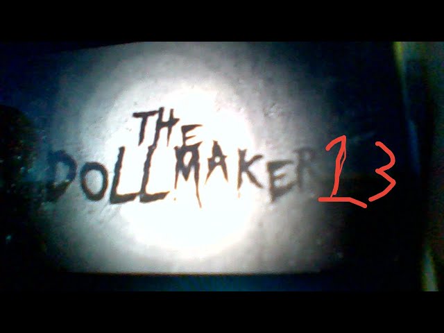 The dollmaker finale / episode 13