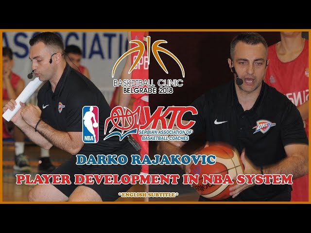 Darko Rajakovic - Player Development in NBA System