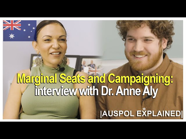 Marginal Seats and Campaigning with Dr Anne Aly | AUSPOL EXPLAINED