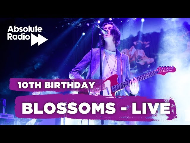 Blossoms Live (Absolute Radio 10th Birthday)