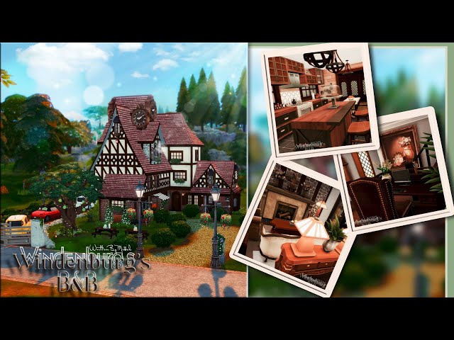 Windenburg's B&B "Better Together Save File" | The Sims 4 | WrittenByMicah