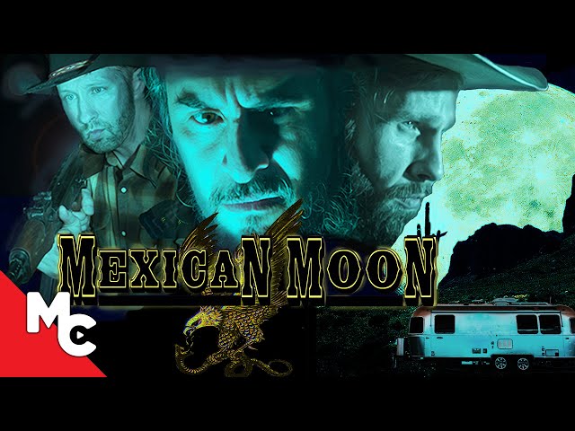 Mexican Moon | Full Movie | Western Crime Drama | Hugo Christian