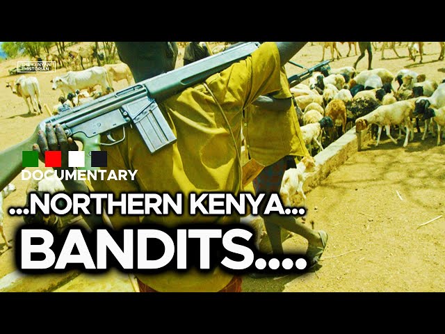 BANDITS OF THE NORTH | How Kenya's North Rift turned into a (bandits) playground