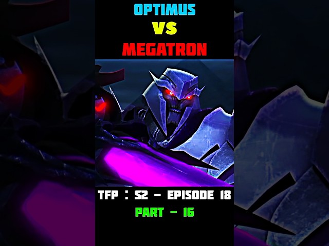 Megatron vs Optimus : (tfp - season 2 - episode 18) - cartoon edits - #short #foryou #whatsappstatus