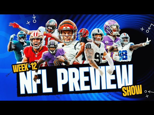 2024 NFL Week 12 Preview Show | PFF NFL Show