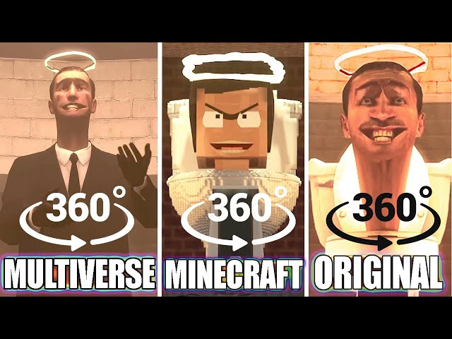 SKIBIDI TOILET - ORIGINAL vs MULTIVERSE vs ROBLOX vs MINECRAFT 360 VR