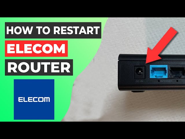 🔄 How to Reboot Your Router | Elecom