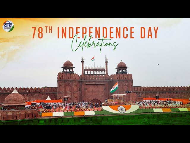 LIVE: India Celebrates 78th Independence Day