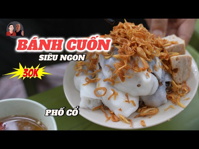 BÁNH CUỐN SIÊU NGON Hà Nội, Khao chú Cường khen tấm tắc #onggiareview