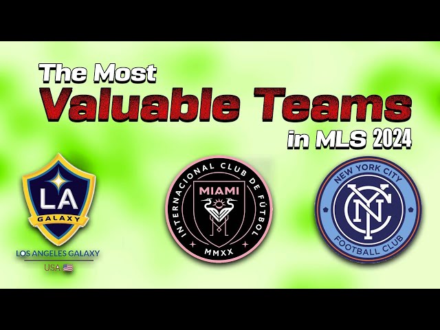 Top 10 most valuable teams in MLS 2024 #football