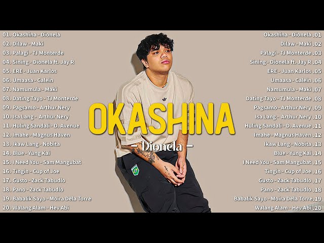 Okashina - Dionela ft JayR 💗 Best OPM Tagalog Love Songs With Lyrics 💗 OPM Trending 2024 Playlist