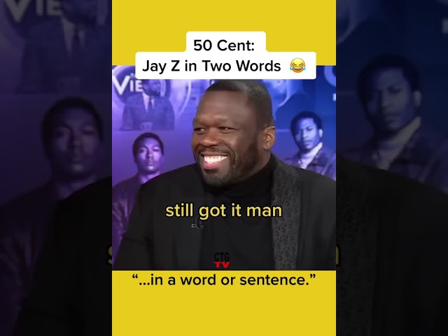 50 Cent Describes Jay Z In Two Words 😂