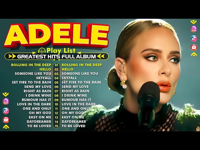 Adele Greatest Hits Full Album 2024 - Adele Best Songs Playlist 2024 - Skyfall, Rolling In The Deep