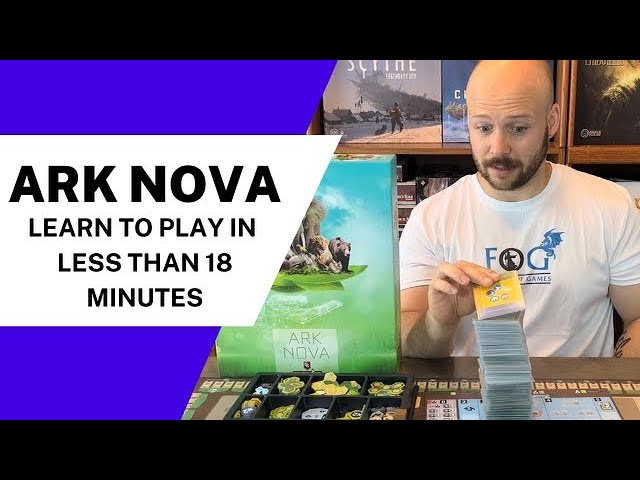 Ark Nova Learn To Play In Less Than 18 Minutes