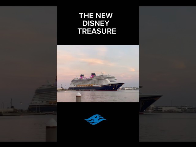 NEW Disney Treasure Cruise Ship ARRIVES at Port! #disney #disneycruiselines #viralvideo