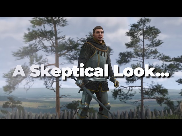 A Skeptical Look At 'Kingdom Come: Deliverance II'...