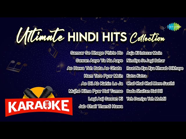 Ultimate Hindi Hits Collection - Karaoke with Lyrics | Sansar Se Bhage Phirte Ho | Old is Gold