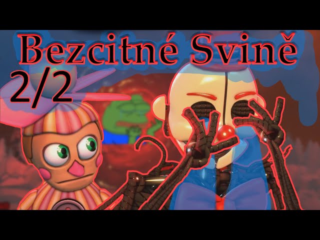 FNaF Parodie - Bezcitné Svině 2/2