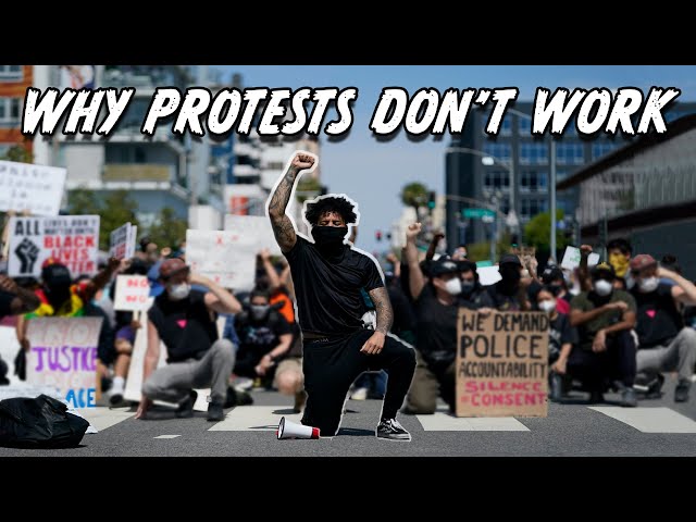 Why Protests Don't Work (And How to Fix Them)