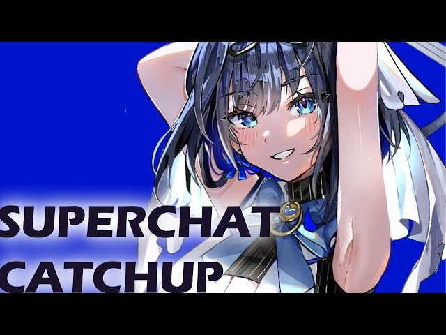 【Superchat Catchup】We Chillin'