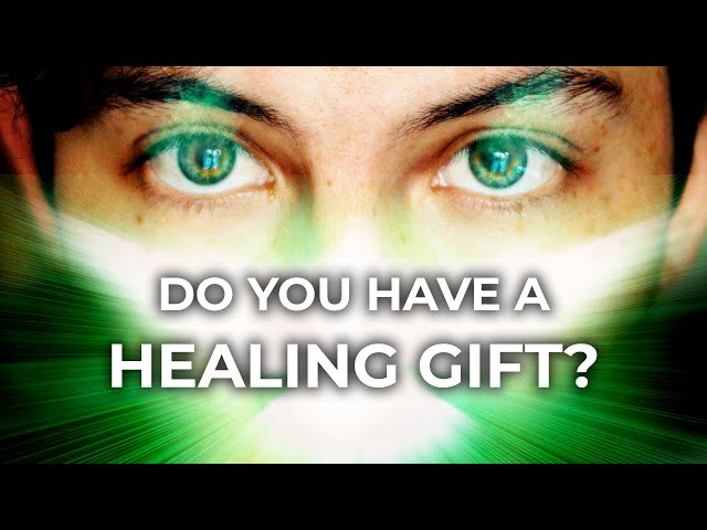 How to Know You Have the Gift of Healing: 6 IMPORTANT Signs