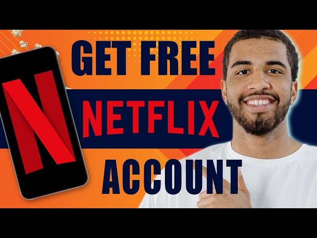 How to Get Free Netflix Account (2024)