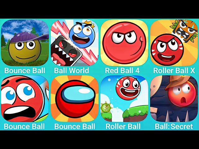 Bounce Ball, Ball World, Red Ball 4, Roller Ball X, Roller Ball, Ball Secret and More Red Ball Games