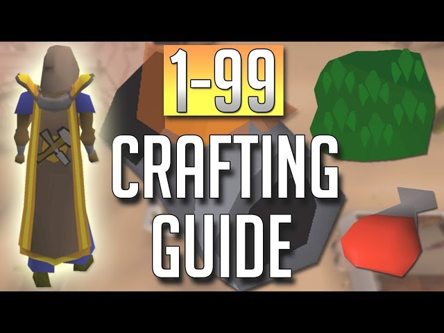 [OSRS] In-Depth FULL 1-99 CRAFTING Guide (Best Methods)