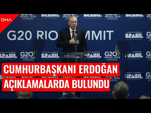 Cumhurbaşkanı Recep Tayyip Erdoğan, G20 Liderler Zirvesi'nde açıklamalarda bulundu