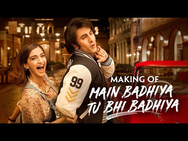 SANJU: Main Badhiya Tu Bhi Badhiya Making | Ranbir | Sonam | Sonu Nigam | Sunidhi | Rajkumar Hirani