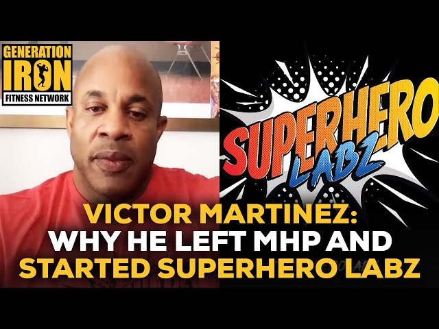 Victor Martinez Answers: Why He Left MHP And Started SuperHero Labz