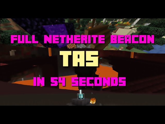 Full Netherite Beacon Under 1 Minute | 54.90 | TAS | SS