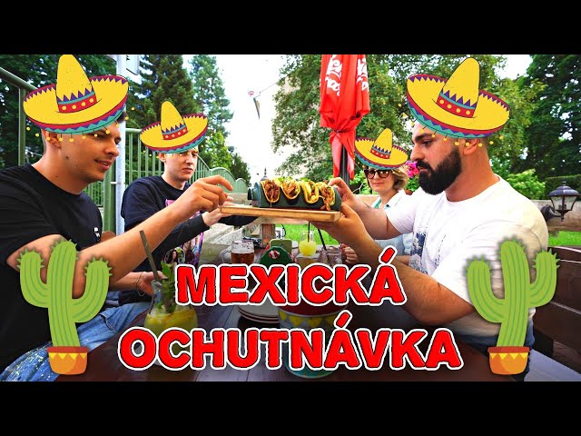 Ochutnáváme Mexické jídlo s @mentoss97  a @MrTomcatCZ!🌵