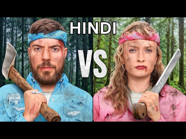 Men Vs Women Survive The Wilderness For $500,000 in Hindi | Mrbeast Hindi @beastvideosinhindi