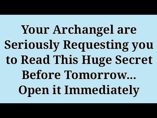 YOUR ARCHANGELS WANT YOU TO OPEN THIS BEFORE TOMORROW...."👆 Archangel Michael #godmessage #godsword