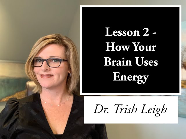 Lesson 2- How Your Brain Uses Energy