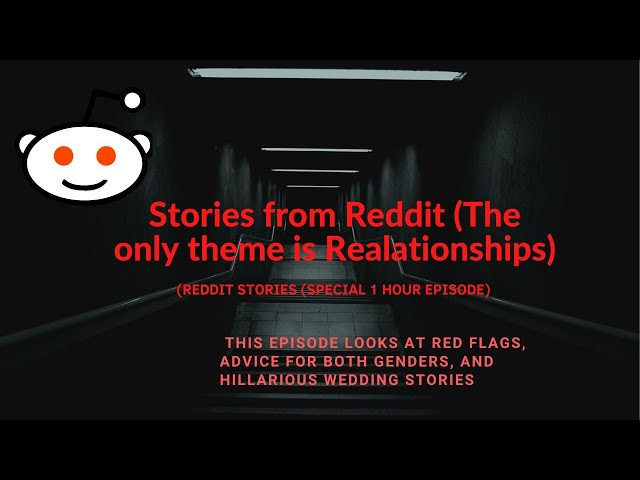 1 Hour of Reddit Stories (Only about Relationships and Men/Women Related  Content) Failed Weddings