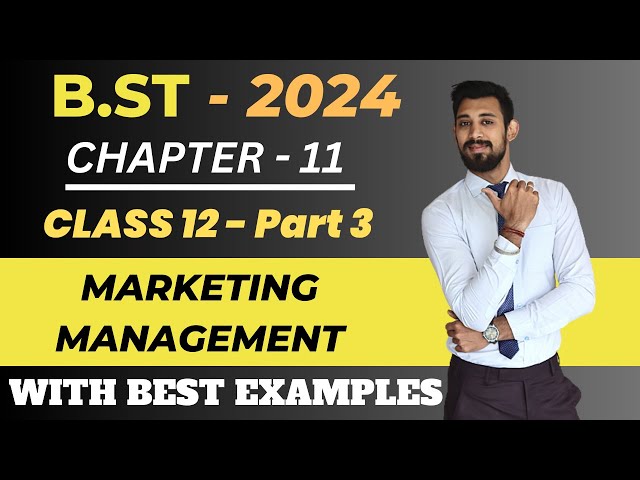 Marketing Management  | Part 3 | Class 12 | Chapter 11 | Business Studies