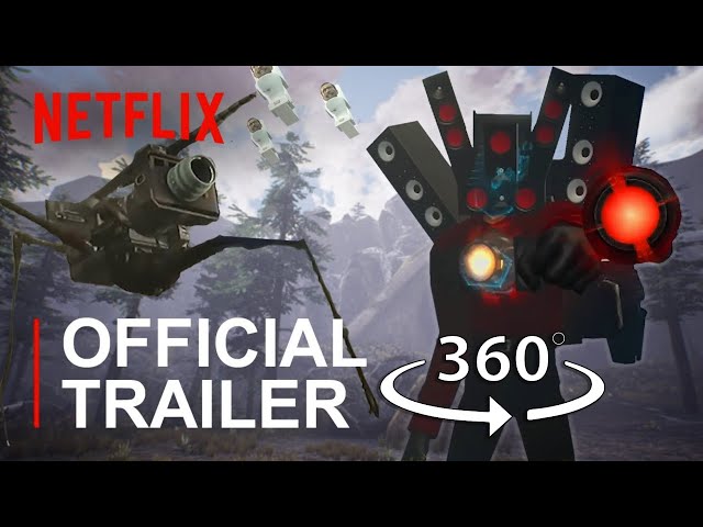 Skibidi Toilet The Moive Official Trailer | Netflix | 360 VR | IN 4K