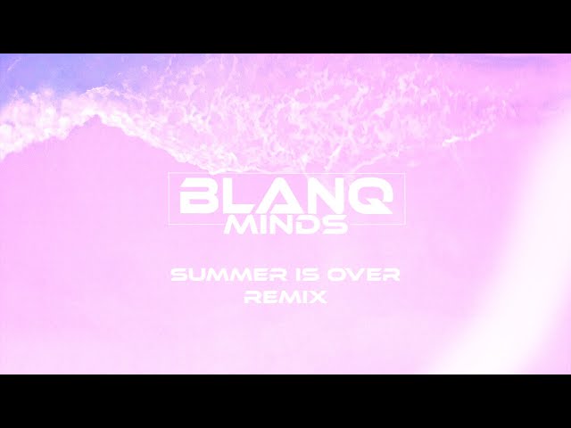 KSI - Summer Is Over (BlanqMinds Remix)