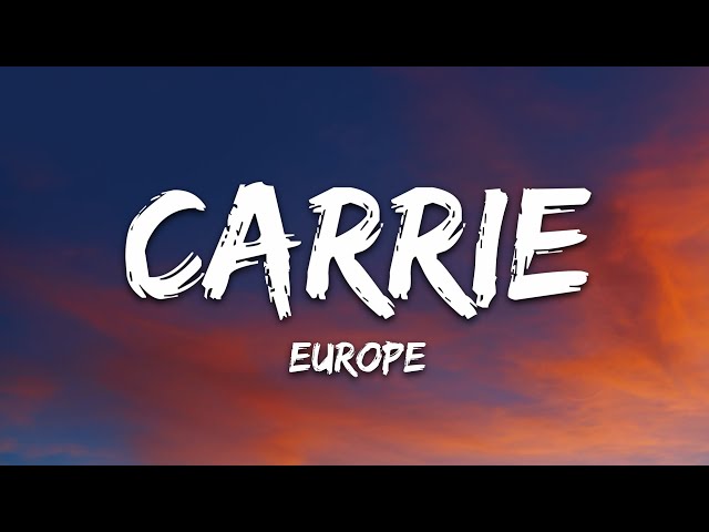 Europe - Carrie (Lyrics)